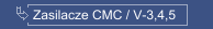 Zasilacze CMC / V-3,4,5
