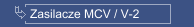 Zasilacze MCV / V-2